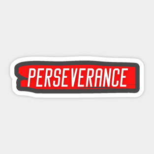 Perseverance Sticker